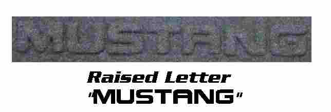 2005 and Ford Mustang raised "Mustang" letter design mat.